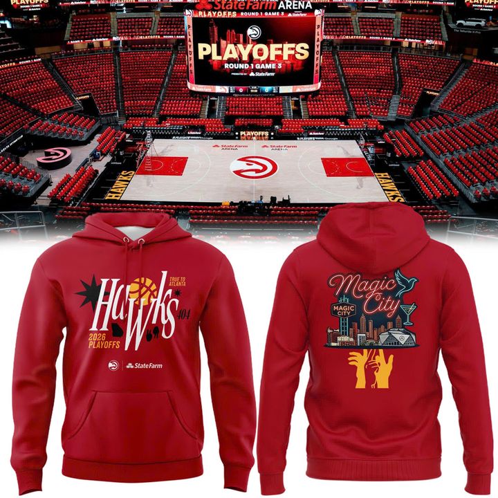 2026 Atlanta Hawks True To Atlanta Magic City Playoffs Hoodie